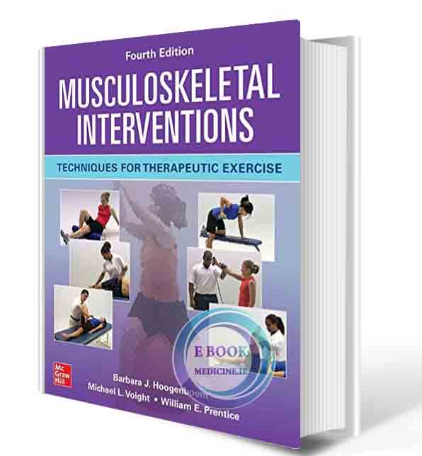 دانلود کتابMusculoskeletal Interventions: Techniques for Therapeutic Exercise, Fourth Edition 4th 2021 (ORIGINAL PDF)